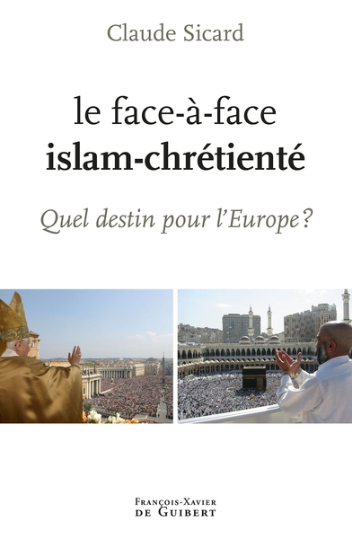 Image de Le face à face islam-chrétienté