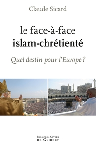Image de Le face à face islam-chrétienté