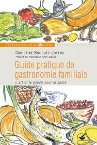 Picture of Guide pratique de gastronomie familiale