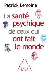 Image de La Santé psychique de ceux qui ont fait le monde