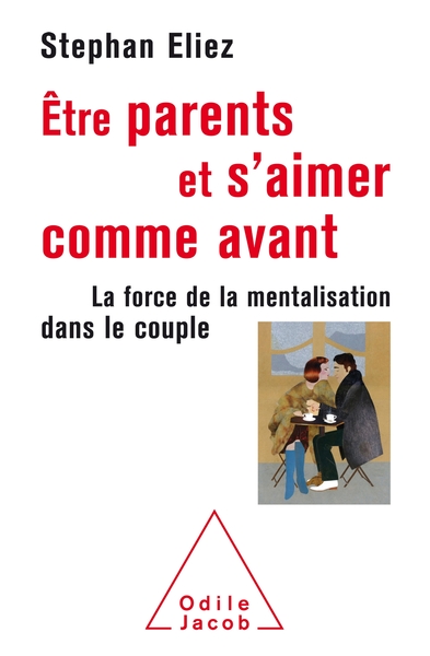 Image de Être parent et s'aimer comme avant