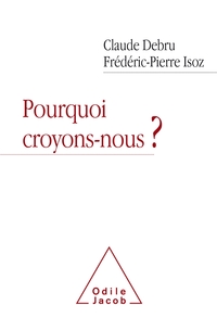 Image de Pourquoi croyons-nous?