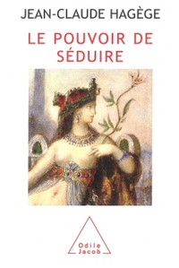 Image de Le Pouvoir de séduire