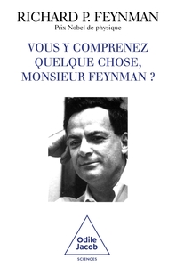 Picture of Vous y comprenez quelque chose, Monsieur Feynman ?