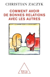 Image de Comment avoir de bonnes relations avec les autres