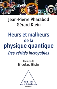 Picture of Heurs et malheurs de la physique quantique