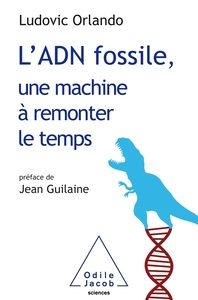 Image de L'ADN fossile, une machine à remonter le temps