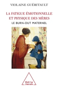 Image de La Fatigue émotionnelle et physique des mères
