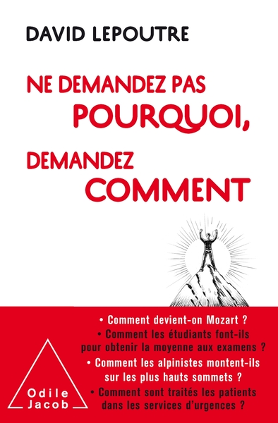 Picture of Ne demandez pas pourquoi, demandez comment