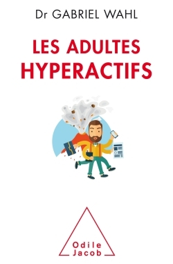 Image de Les Adultes hyperactifs