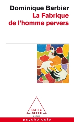 Image de Fabrique de l'homme pervers