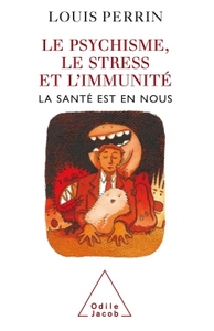 Image de Le Psychisme, le stress et l'immunité