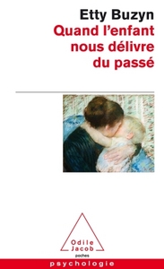 Image de Quand l'enfant nous délivre du passé