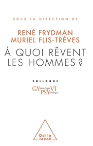 Image de À quoi rêvent les hommes ?