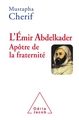 Image de L' EMIR ABDELKADER APOTRE DE LA FRATERNITE