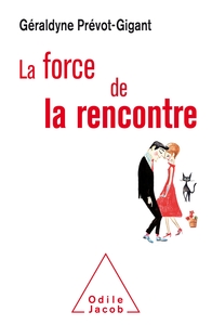 Image de La Force de la rencontre