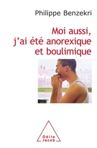 Image de Moi aussi, j'ai été anorexique et boulimique