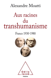 Image de Aux racines du transhumanisme
