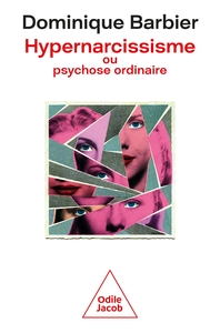 Picture of Hypernarcissisme ou psychose ordinaire