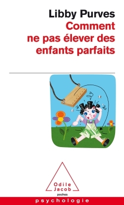 Image de Comment ne pas élever des enfants parfaits