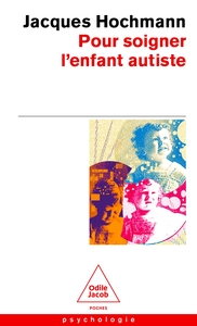Picture of Pour soigner l'enfant autiste