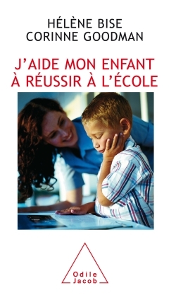Picture of J'aide mon enfant à réussir à l'école