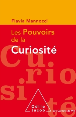 Image de Les pouvoirs de la curiosité