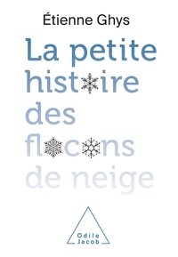 Picture of La Petite histoire des flocons de neige