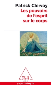 Picture of Les Pouvoirs de l'esprit sur le corps