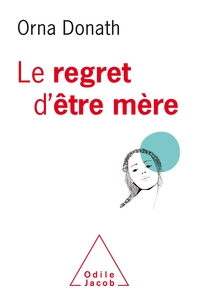 Image de Le Regret d'être mère