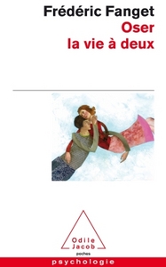 Image de Oser la vie à deux