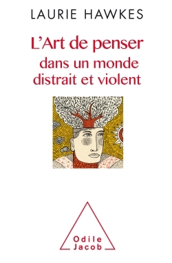 Image de L'Art de penser dans un monde distrait et violent