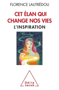 Image de Cet élan qui change nos vies