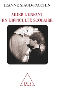 Image de Aider l'enfant en difficulté scolaire