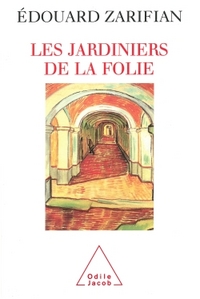Image de Les Jardiniers de la folie