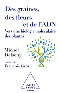 Picture of Des graines, des fleurs et de l'ADN