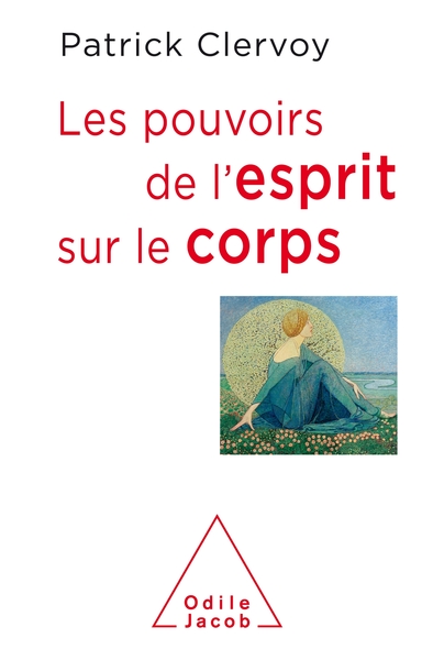 Picture of Les Pouvoirs de l'esprit sur le corps