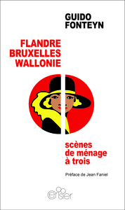 Picture of FLANDRE WALLONIE BRUXELLES, SCENES DE MENAGE A TROIS