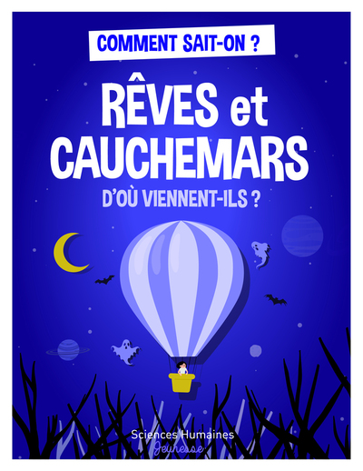 Picture of Rêves et cauchemars d'où viennent-ils ?