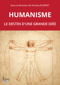Image de Humanisme. Le destin d'une grande idée