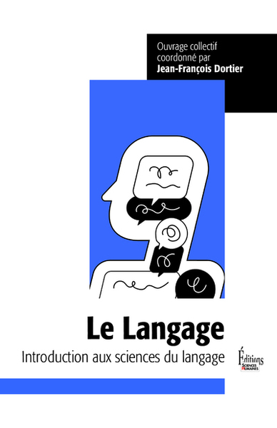 Image de Le Langage. Introduction aux sciences du langage