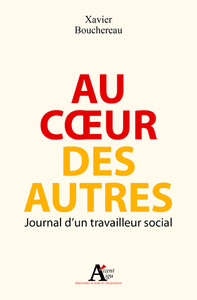 Picture of Au coeur des autres. Journal d'un travailleur social