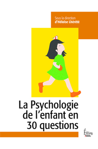 Picture of La psychologie de l'enfant en 30 questions