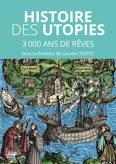 Picture of Histoire des Utopies - 3000 ans de rêves pour changer le monde