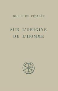 Picture of SC 160 SUR L'ORIGINE DE L'HOMME (HOMELIES X ET XI DE L'HEXAEMERON)