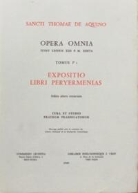 Picture of OPERA OMNIA - TOME 1,1 EXPOSITIO LIBRI PERYERMENIAS