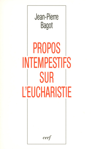 Image de Propos intempestifs sur l'Eucharistie