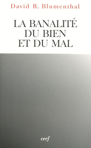 Image de LA BANALITÉ DU BIEN ET DU MAL