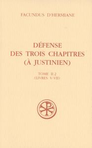 Picture of SC 479 DEFENSE DES TROIS CHAPITRES (A JUSTINIEN) - TOME 2.2 (LIVRES V-VII)