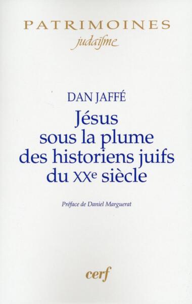 Picture of JESUS SOUS LA PLUME DES HISTORIENS JUIFS DU XXE SIECLE